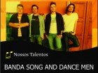 Banda Song And Dance Men_Novidades